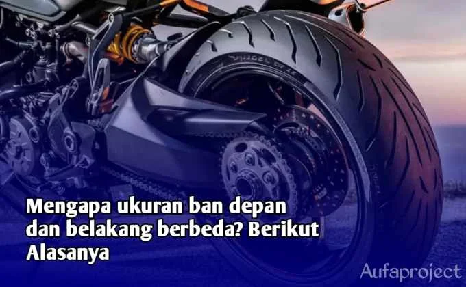 Kenapa Ukuran Ban Depan Dan Belakang Berbeda Ini Alasanya 2
