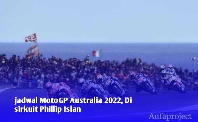 Jadwal Motogp Australia 2022 Pekan Ini 1