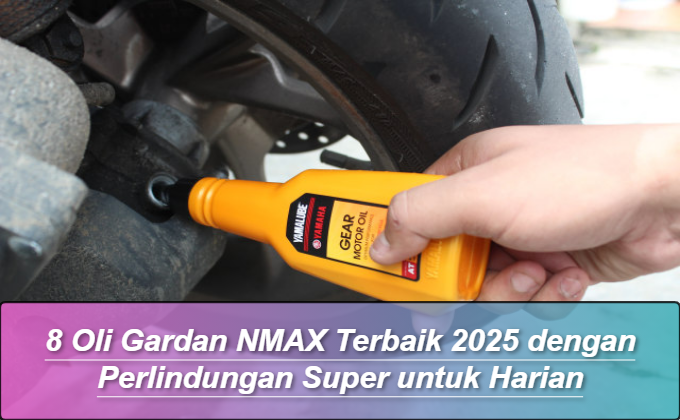Oli Gardan NMAX Terbaik 2025